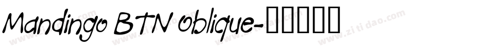 Mandingo BTN Oblique字体转换